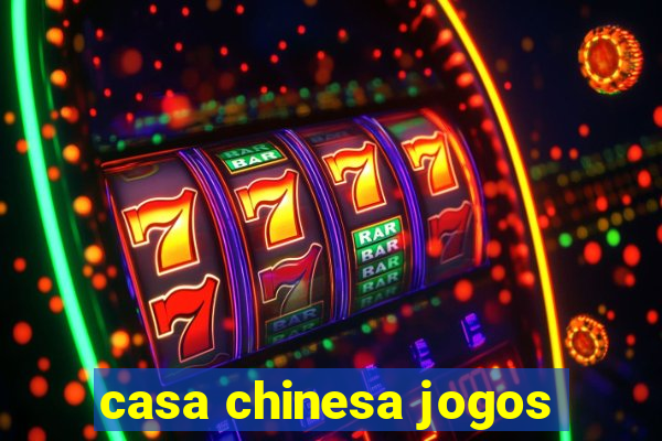 casa chinesa jogos